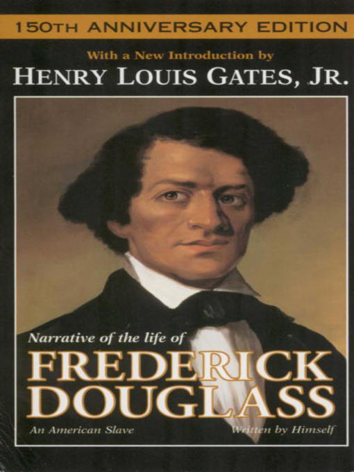 Title details for Narrative of the Life of Frederick Douglass by Frederick Douglass - Available